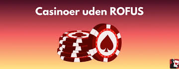 Bedste Casino Uden ROFUS En Guide til De Bedste Valg Bedste Casino Uden ROFUS En Guide til De Bedste Valg