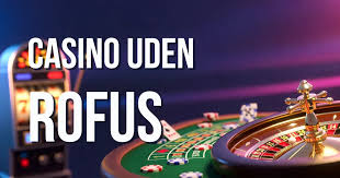 Bedste Casino Uden ROFUS En Guide til De Bedste Valg Bedste Casino Uden ROFUS En Guide til De Bedste Valg