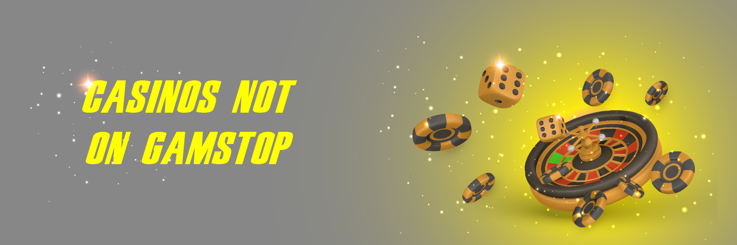 Exploring Casinos Not Regulated by GamStop -1192795697 Exploring Casinos Not Regulated by GamStop -1192795697