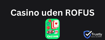 Rufus Casino Uden ROFUS - Oplev De Bedste Spilmuligheder Rufus Casino Uden ROFUS - Oplev De Bedste Spilmuligheder